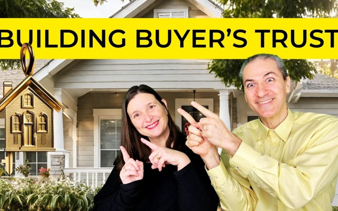 Mastering the Art of Home Buying: Building Trust with Buyers