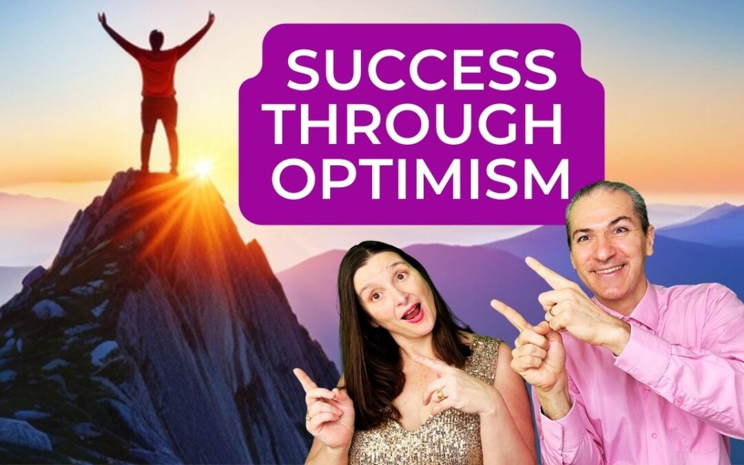 Achieve Success: The Power of Optimism